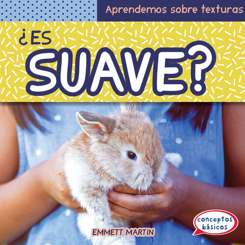 ¿Es suave? (What Is Soft?)