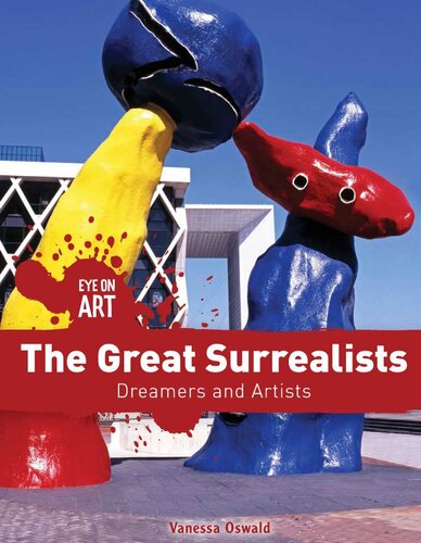 The Great Surrealists: Dreamers and Artists