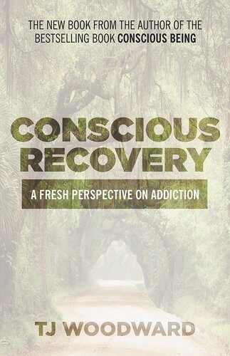 Conscious Recovery: A Fresh Perspective on Addiction