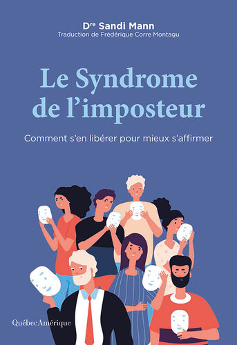 Le Syndrome de l'imposteur: comment s'en libérer pour mieux s'affirmer