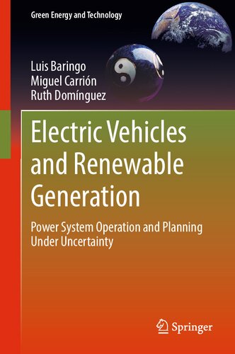 Electric Vehicles and Renewable Generation: Power System Operation and Planning Under Uncertainty