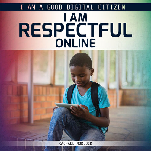I Am Respectful Online