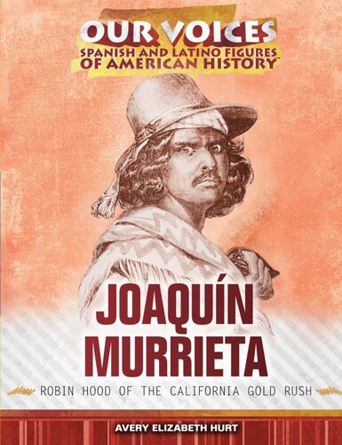 Joaquín Murrieta: Robin Hood of the California Gold Rush