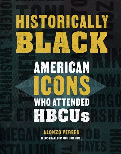 Historically Black: American Icons Who Attended HBCUs