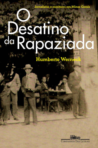 O desatino da rapaziada