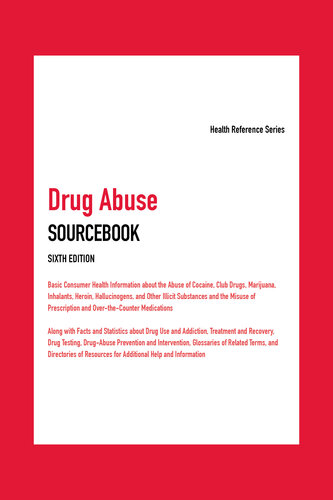 Drug Abuse Sourcebook: Health Reference Series