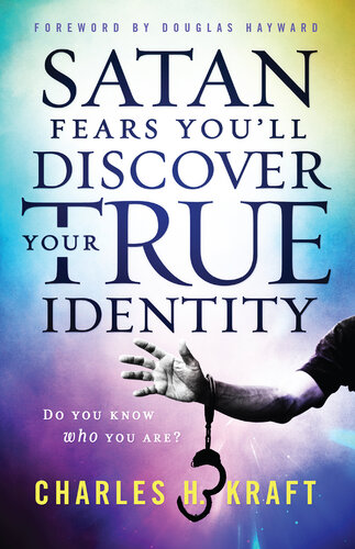 Satan Fears You'll Discover Your True Identity: Do You Know Who You Are?