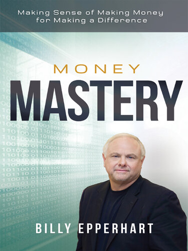 Money Mastery: Making Sense of Making Money for Making a Difference
