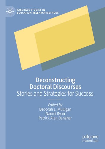 Deconstructing Doctoral Discourses: Stories and Strategies for Success