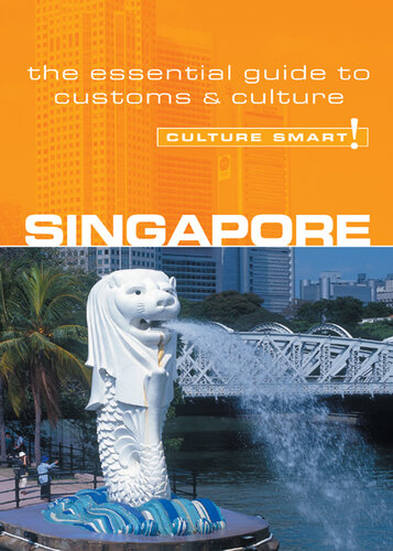 Singapore--Culture Smart!: The Essential Guide to Customs & Culture