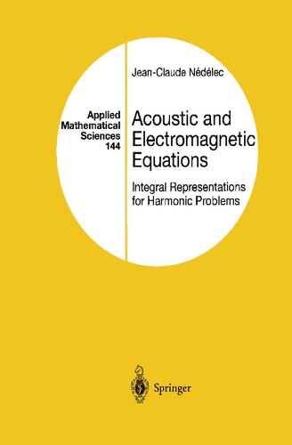 Acoustic and Electromagnetic Equations. Integral Representations for Harmonic Problems