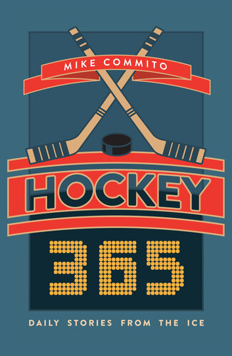 Hockey 365: Daily Stories from the Ice