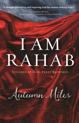 I Am Rahab: Touched By God, Fully Restored