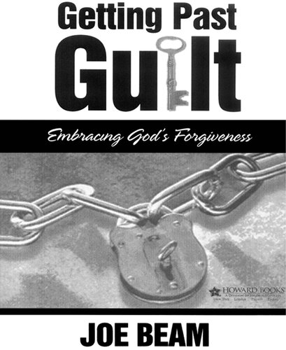 Getting Past Guilt: Embracing God's Forgiveness