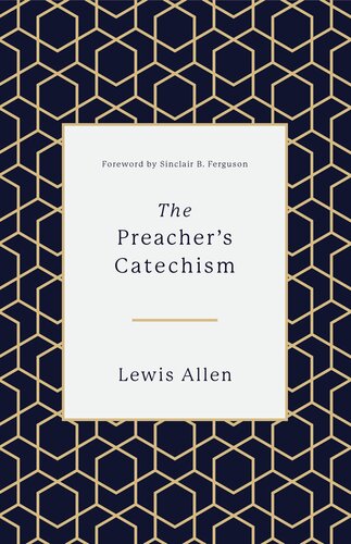 The Preacher's Catechism