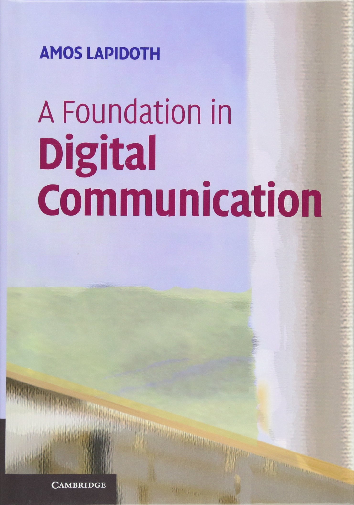 A Foundation in Digital Communication, First Edition  (Instructor Res. n. 1 of 2, Solution Manual, Solutions)