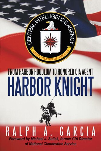 Harbor Knight: From harbor knight to honored CIA agent