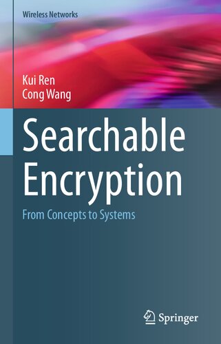 Searchable Encryption. From Concepts to Systems