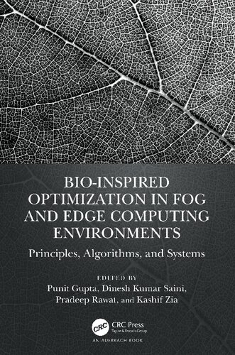 Bio-Inspired Optimization in Fog and Edge Computing Environments. Principles, Algorithms, and Systems