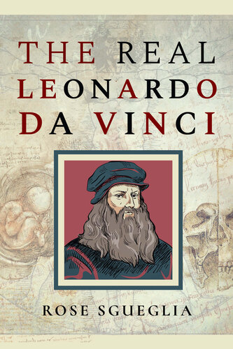 The Real Leonardo Da Vinci