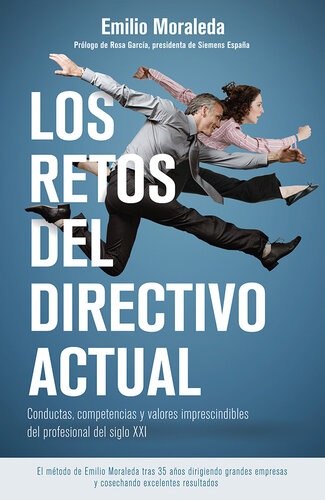 Los retos del directivo actual: Conductas, competencias y valores imprescindibles del profesional del siglo XXI