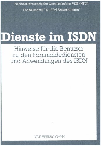 Dienste im ISDN - Hinweise fuer die Benutzer zu den Fernmeldediensten und Anwendungen des ISDN