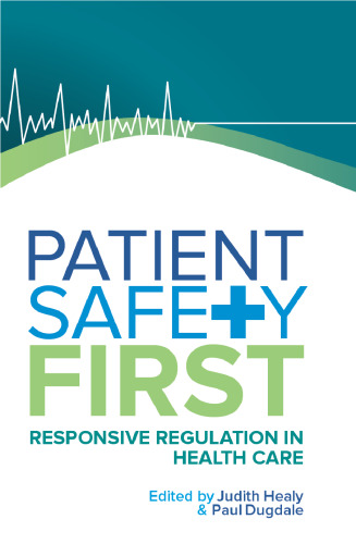 Patient Safety First: Responsive Regulation in Health Care