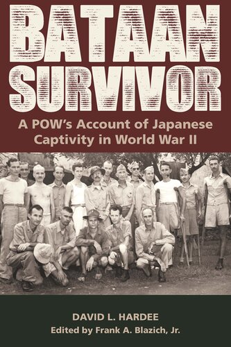 Bataan Survivor: A POW's Account of Japanese Captivity in World War II