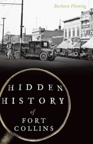 Hidden History of Fort Collins