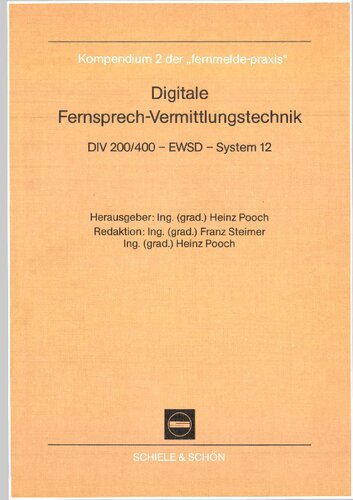 Digitale Fernsprech-Vermittlungstechnik: DIV 200/400 - EWSD - System 12