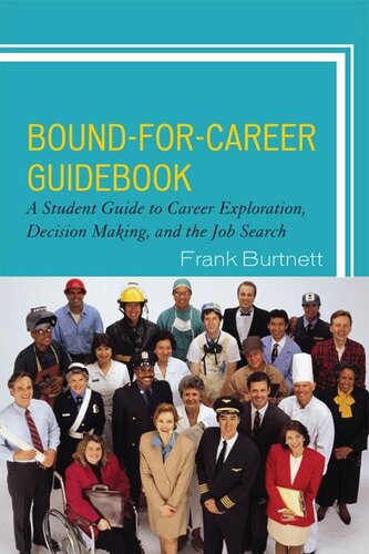 Bound-For-Career Guidebook: A Student Guide to Career Exploration, Decision Making, and the Job Search