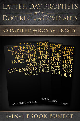 Latter-day Prophets and the Doctrine and Covenants: 4-in-1 eBook Bundle
