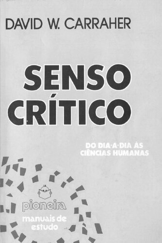 Senso crítico: do dia-a-dia às ciências humanas