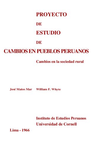 Proyecto de estudio de cambios en pueblos peruanos. Cambios en la sociedad rural: Objetivos, propósitos, primeros resultados