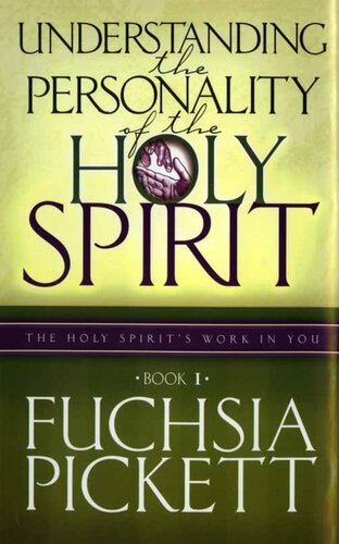 Understanding the Personality of the Holy Spirit: The Holy Spirit's Work in You