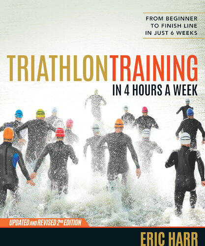 Triathlon Training in 4 Hours a Week: From Beginner to Finish Line in Just 6 Weeks