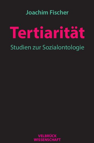Tertiarität. Studien zur Sozialontologie