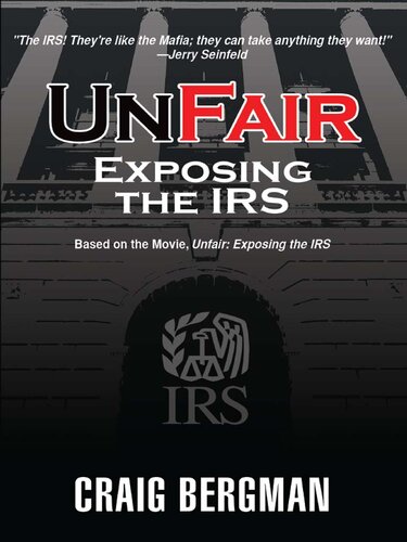 UnFair: Exposing the IRS