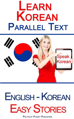 Learn Korean--Parallel Text--Easy Stories (Korean--English)