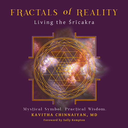 Fractals of Reality: Living the Sricakra