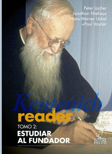 Kentenich Reader Tomo 2: Estudiar al Fundador