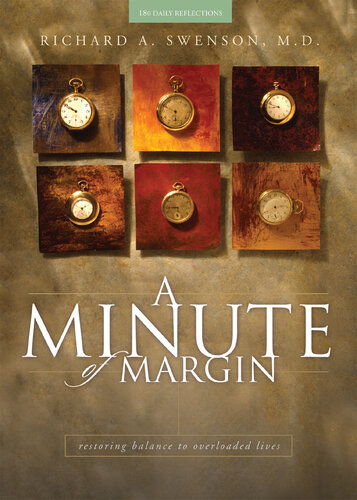 A Minute of Margin: Restoring Balance to Busy Lives--180 Daily Reflections