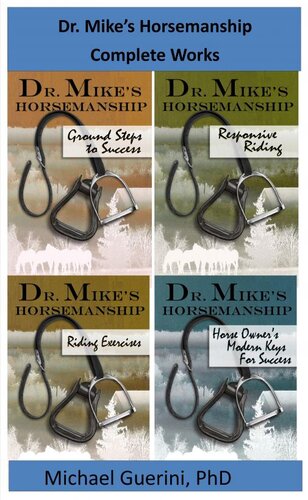 Sensible & Sensitive Horsemanship: Dr. Mike's Horsemanship Guides