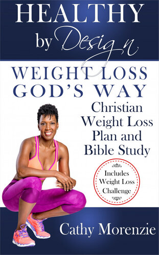 Weight Loss, God's Way--Christian Weight Loss Plan and Bible Study
