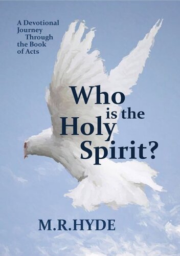 Who is the Holy Spirit? A Devotional Journey Through the Book of Acts