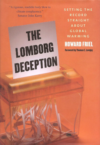 The Lomborg Deception: Setting the Record Straight About Global Warming
