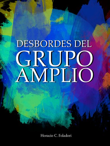 Desbordes del Grupo Amplio