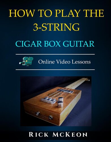How to Play the 3-String Cigar Box Guitar