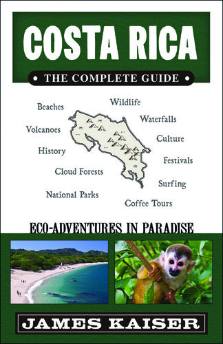 Costa Rica: The Complete Guide: Ecotourism in Costa Rica (Color Travel Guide)