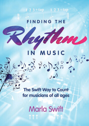 Finding the Rhythm in Music: The Swift Way to Count for Musicians of All Ages